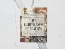 Load image into Gallery viewer, Civil Righteousness Foundations Paperback Course Book
